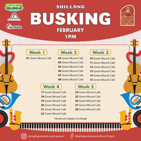 Feb 2025 Busking Calendar Shillong 1PM